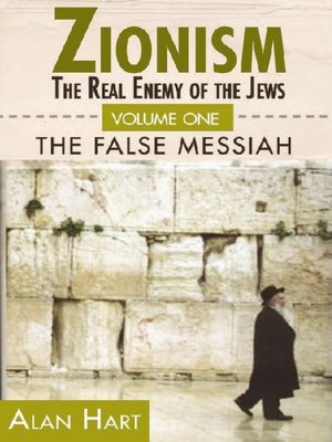 cover image of Zionism, The Real Enemy of the Jews, Volume 1